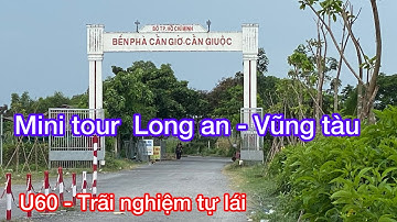 Trãi nghiệm đi Vũng tàu bằng phà biển , chặng 1 bến lức - cần giờ , đi phà cần giuộc- cần giờ