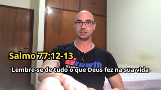 Reflexão Bíblica sobre Salmos 77:12-13