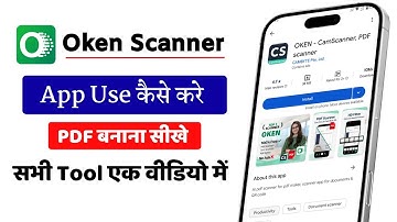 Oken App Kaise Use Kare 2025 | Oken App Se Pdf Kaise Banaye | Oken Scanner Se Pdf Kaise Banaye
