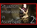 Situazioni Imbarazzanti in Ascensore 2 - [Esperimento Sociale] - theShow