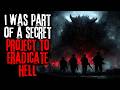I Was Part Of A Secret Experiment To Eradicate Hell | Sci-fi Creepypasta