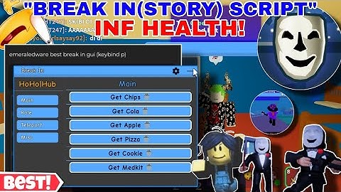 Roblox Break In(Story✨) Hack Gui 6 Script😎 Inf Foods,Health,Tp Outside,Inside House🔥 & More+Keyless