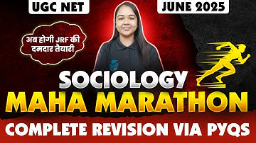 UGC NET Sociology Maha Marathon 2025 | Paper 2 Sociology Complete Revision Via PYQs | Juhi Mam
