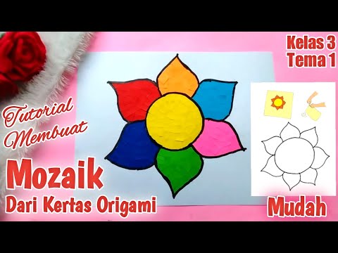 Cara Membuat Mozaik dari Kertas Origami / SBDP Kelas 3 Tema 1