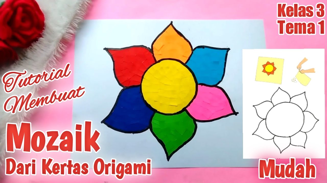 Cara Membuat Mozaik dari Kertas Origami / SBDP Kelas 3 Tema 1 YouTube