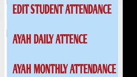 IMMS APP CHANGES.... EDIT STUDENT  DAILY ATTENDANCE,AYAH DAILY &MONTHLY  ATTENDENCE...