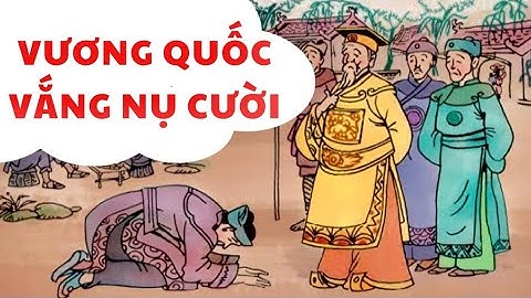 Tập đọc: VƯƠNG QUỐC VẮNG NỤ CƯỜI | Tiếng Việt Lớp 4 | Tiểu Học Channel