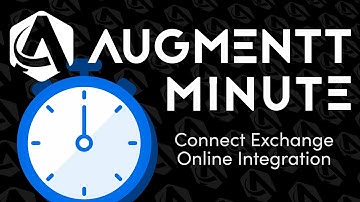 Augmentt Minute: Setting Up the Exchange Online Connection