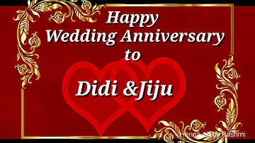 Happy Wedding Anniversary to Didi and Jiju Wishes Greetings || Marriage Anniversary Whatsapp Status