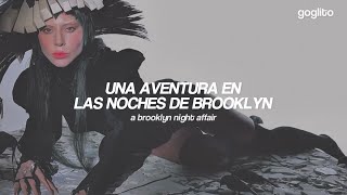 lady gaga - brooklyn nights ( mayhem version )『 sub. español + lyrics / letra