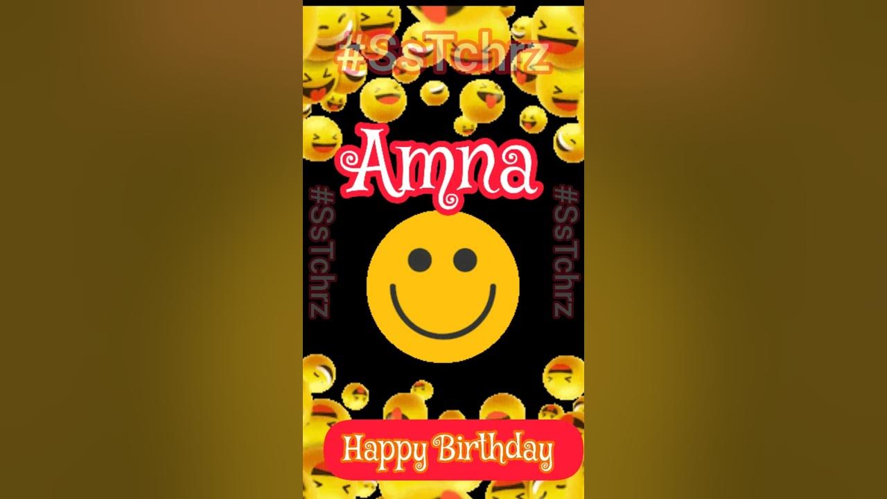 Happy Birthday Amna Birthday Status with Name HBD Birthday Wishes