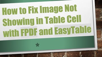 How to Fix Image Not Showing in Table Cell with FPDF and EasyTable
