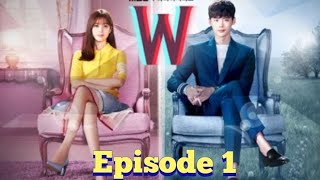 W - TWO WORLD episode 1