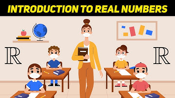 Introduction to Real Numbers | What are Real Numbers | Education | Letstute