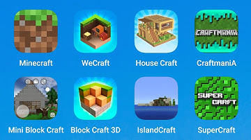 Minecraft, WeCraft, House Craft, Craftmania, Mini Block Craft 3D, IslandCraft, SuperCraft