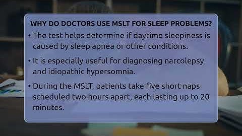 Why Do Doctors Use MSLT For Sleep Problems? - Sleep Apnea Support Network