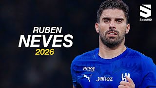 Ruben Neves 2026 ► Al-Hilal - Insane Skills, Tackles & Goals | HD
