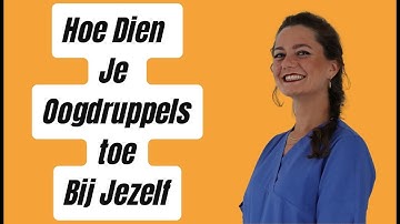 Hoe Dien Je Op Een Juiste Manier Oogdruppel Toe Bij Jezelf