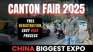 Canton Fair 2025 | China Import Export | New Products Launched | Full Guidance in Hindi