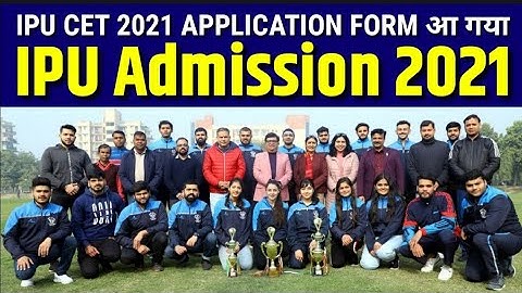 IPU CET 2021Application form 2021 आ गया | IPU Admission 2021 | IPU Admission Process in Delhi