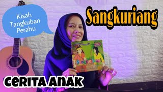 Sangkuriang | Dongeng Anak | Asal Usul Tangkuban Perahu