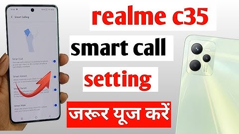 realme c35 smart call setting / how to enable smart call realme C35 / smart call feature realme c35