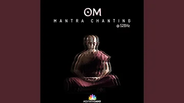 Om Mantra Chanting @528hz