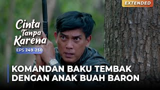 Download Lagu BAKU TEMBAK! Mahendra Hadapi Pembunuh Bayaran Dari Baron | CINTA TANPA KARENA | EPS 249-250 (2/5) MP3