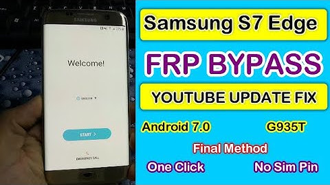Samsung S7 Edge FRP Bypass || G935T Google Account Remove Youtube Update Fix No Sim Pin Final Method