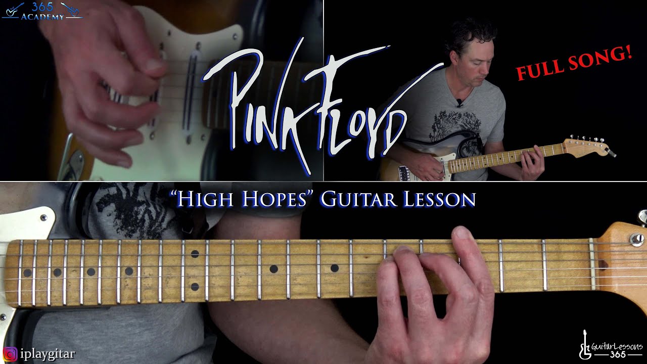 High Hopes Guitar Lesson (Full Song) - Pink Floyd - YouTube