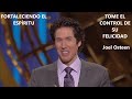 TOME EL CONTROL DE SU FELICIDAD - Joel Osteen