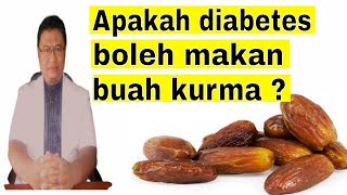 Apakah penderita diabetes boleh makan buah kurma?