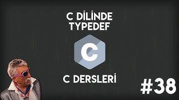 C Dilinde Typedef | Sıfırdan C Programlama #38