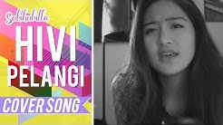 SALSHABILLA - PELANGI (COVER)  - Durasi: 3:46. 