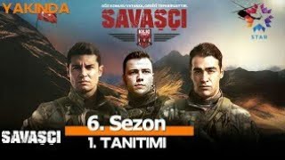 Savaşçi 6.Sezon Tanitim Fragmani Çok Yakinda