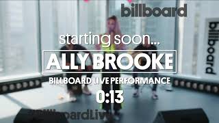 Ally Brooke - Billboard Live - Low Key & Lips Don't Lie