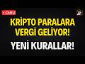 CANLI Kripto Paralara Vergi Geliyor Yeni Kurallar ABD İran Savaşı Bitcoin Ve Global Piyasalar