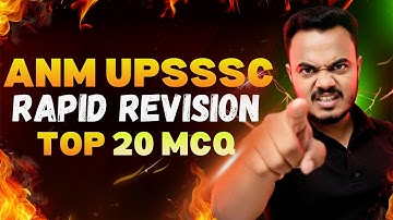 ANM UPSSSC Exam 2025: ANM Rapid Revision Marathon | Top 20 MCQ Questions | UP ANM Mock Test Series