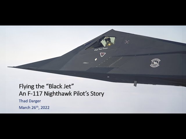 Flying the 'Black Jet '- An F-117 Nighthawk Pilot's Story