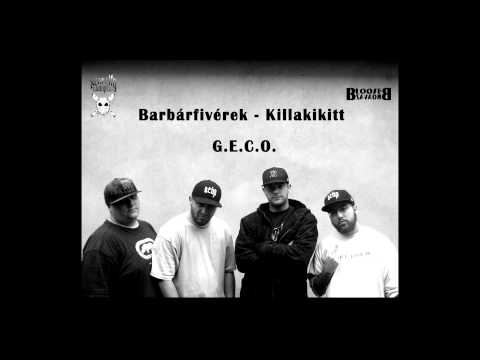 Barbárfivérek közr. Killakikitt - G.E.C.O.