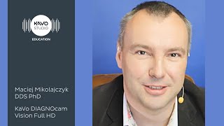 Maciej Mikolajczyk – a happy user of KaVo DIAGNOcam Vision Full HD