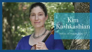 Notes Of Hope - Kim Kashkashian
