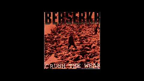 Berserkr (US, OK) - Crush The Weak 1996