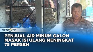 Penjual Air Minum Galon Masak Isi Ulang Meningkat 75 Persen