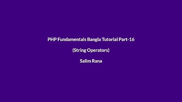 PHP Fundamentals Bangla Tutorial Part-16 (String Operators)