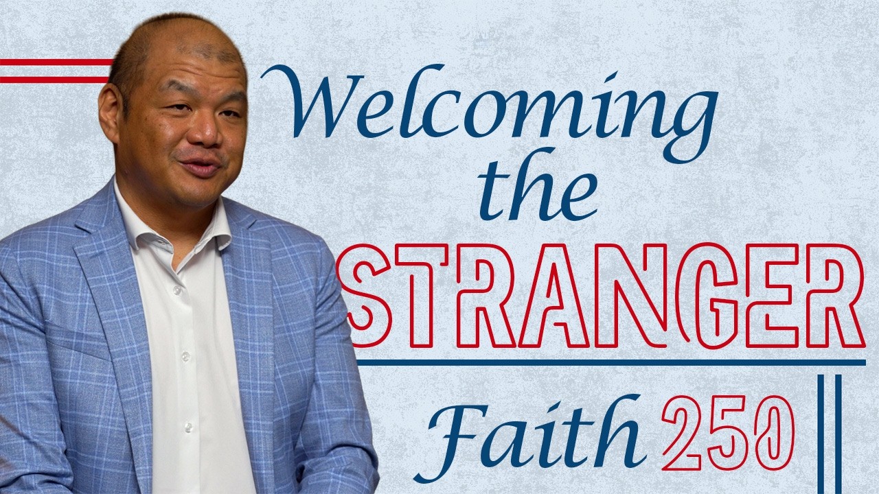 Welcoming the Stranger (June 14, 2026)