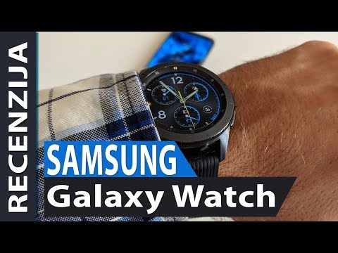 Samsung Galaxy Watch  - Recenzija!