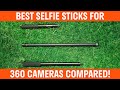 Best Selfie Stick For 360 Camera