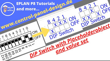 DIP Switch with Placeholder Object an Value Set. EPLAN P8 Tutorial