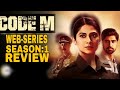 CODE  M, WEB-SERIES,season 1 : REVIEW